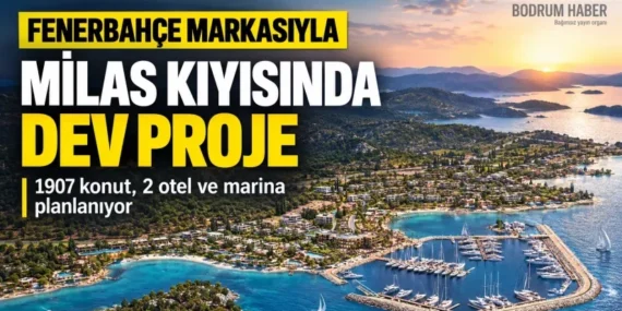 Fenerbahce-Markasiyla-Milas-Kiyisinda-586-Bin-Metrekarelik-Dev-Proje-featured