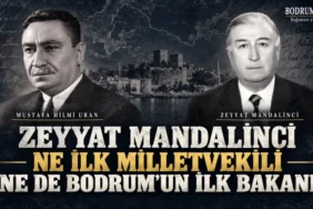 Zeyyat-Mandalinci-ne-ilk-milletvekili-ne-de-Bodrumun-ilk-bakani-featured