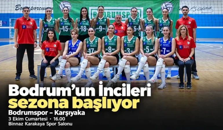 Bodrum’un İncileri Sezonu Karşıyaka Maçıyla Açıyor